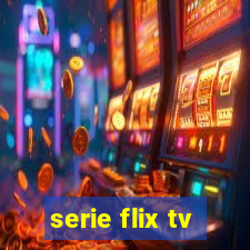 serie flix tv